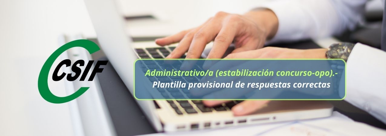 Csif Administrativo A Estabilizaci N Concurso Opo Plantilla