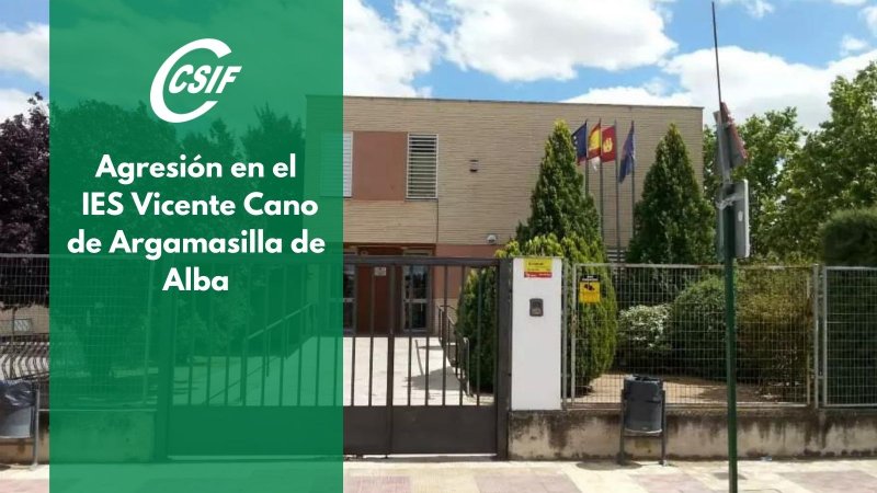 Csif Csif Condena La Agresi N A Varios Docentes Del Ies Vicente Cano De Argamasilla De Alba