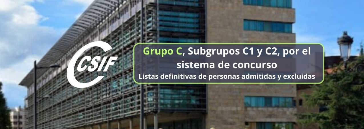 CSIF | Grupo C, Subgrupos C1 Y C2, Por El Sistema De Concurso.- Listas ...